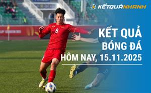 Kết quả bóng đá hôm nay 15/11/2025 - KQBĐ đêm qua rạng sáng nay
