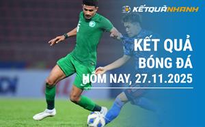 Kết quả bóng đá hôm nay 27/11/2025 - KQBĐ đêm qua rạng sáng nay