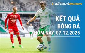 Kết quả bóng đá hôm nay 07/12/2025 - KQBĐ đêm qua rạng sáng nay